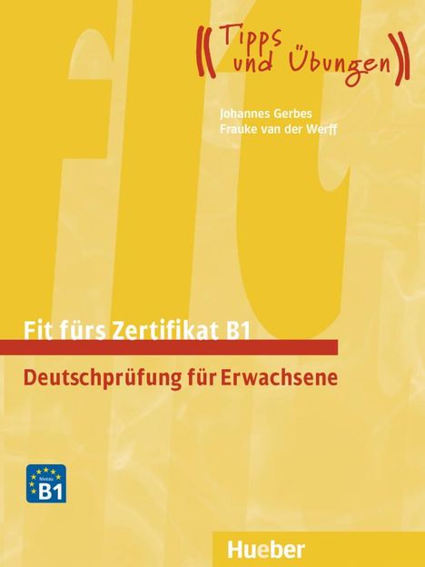 Johannes Gerbes: Fit fürs Zertifikat B1. Lehrbuch mit Audios online, Buch