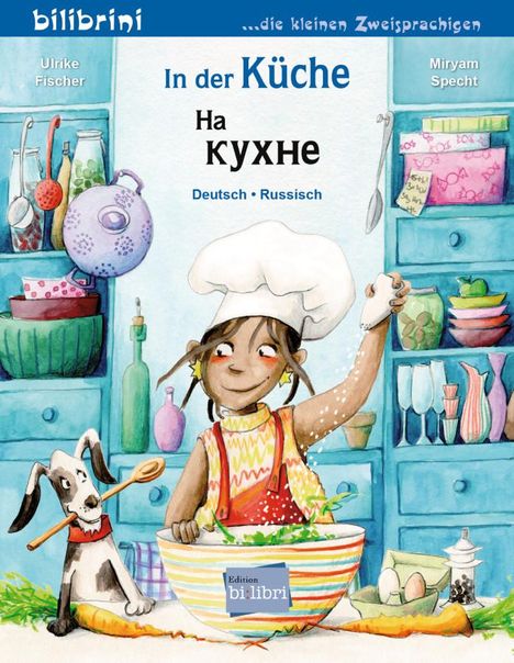 Ulrike Fischer: In der Küche. Kinderbuch Deutsch-Russisch, Buch