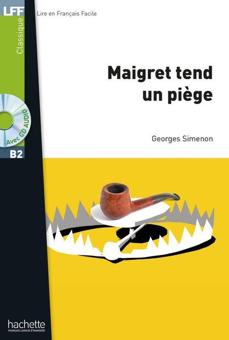 "Maigret tend un piège", Georges Simenon. Illustration mit Pfeife auf gelber Tierfalle, links grüner Streifen mit CD-Abbildung.