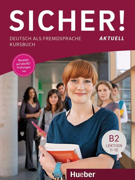 Michaela Perlmann-Balme: Sicher! aktuell B2 / Kursbuch, Buch