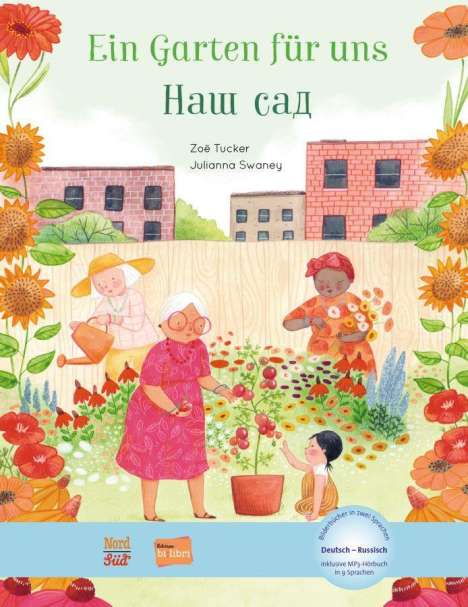 Julianna Swaney: Ein Garten für uns. Deutsch-Russisch, Buch