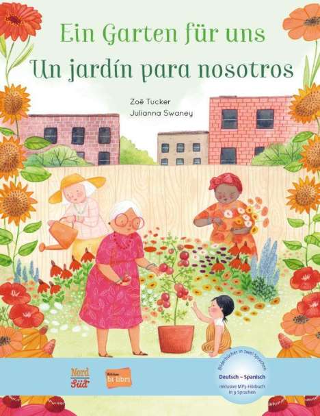 Julianna Swaney: Ein Garten für uns. Deutsch-Spanisch, Buch