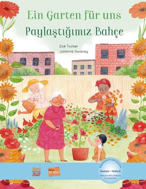 Julianna Swaney: Ein Garten für uns. Deutsch-Türkisch, Buch