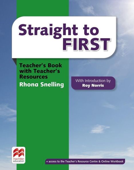 Rhona Snelling: Straight to First. Teacher's Book Premium with webcode for Teacher's Resource Center, 1 Buch und 1 Diverse