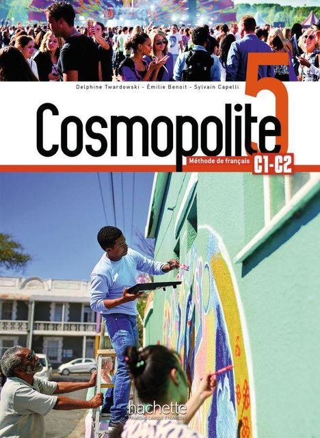 Delphine Twardowski-Vieites: Cosmopolite 5. Kursbuch mit Beiheft und Code, 1 Buch und 1 Diverse