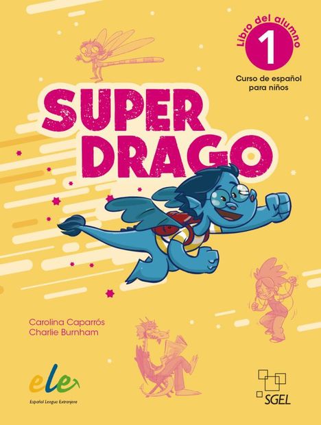 Carolina Caparrós: Superdrago 1 - segunda edición, Buch