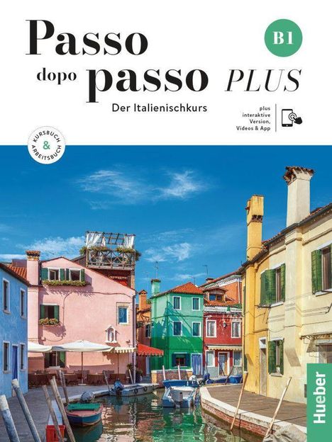 Anna Barbierato: Passo dopo passo PLUS B1. Kurs- und Arbeitsbuch plus interaktive Version, 1 Buch und 1 Diverse