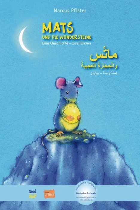 Marcus Pfister: Mats und die Wundersteine. Kinderbuch Deutsch-Arabisch mit MP3-Hörbuch zum Herunterladen, Buch