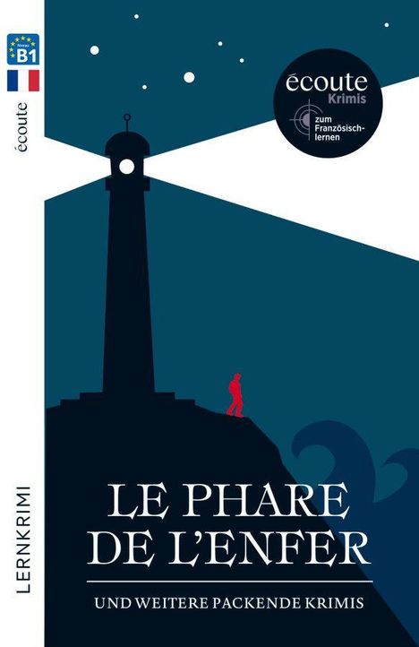 "LE PHARE DE L'ENFER" und weitere Krimis. Dunkles Design mit Leuchtturm, rotem Mensch und Blautönen.
