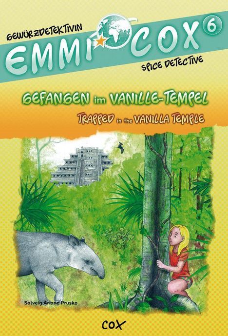 Solveig Ariane Prusko: Emmi Cox 6 - Gefangen im Vanille-Tempel/Trapped in the Vanilla Temple, Buch