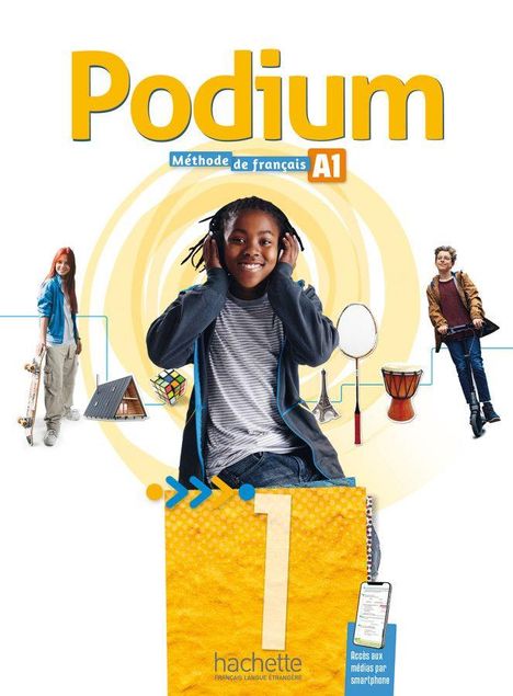 "Podium - Méthode de français A1", lächelndes Kind mit Kopfhörern, bunte Symbole, Nummer 1, Smartphone-Zugriff.