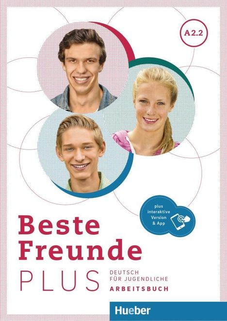 Manuela Georgiakaki: Beste Freunde PLUS A2.2. Arbeitsbuch plus interaktive Version, 1 Buch und 1 Diverse