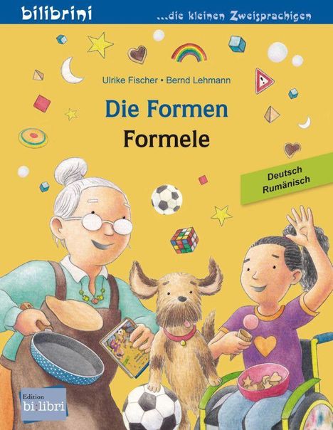 Ulrike Fischer: Die Formen. Deutsch-Rumänisch, Buch