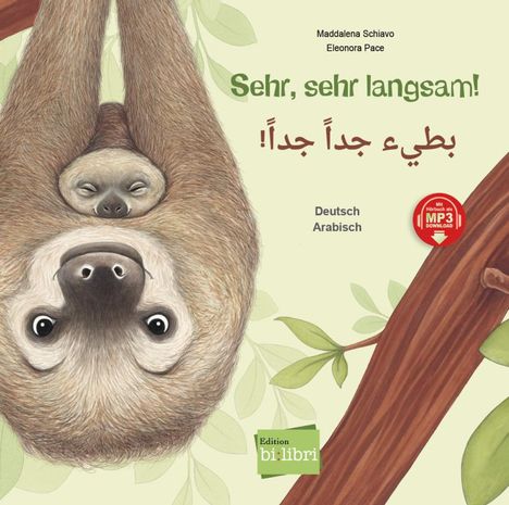 Maddalena Schiavo: Sehr, sehr langsam! Kinderbuch Deutsch-Arabisch, Buch