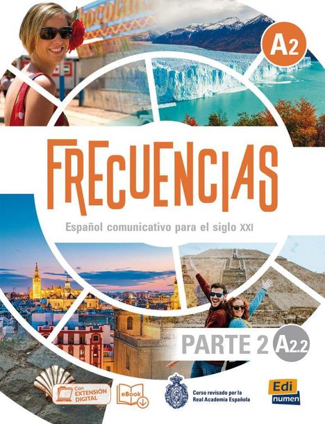 "FRECUENCIAS A2 Español comunicativo para el siglo XXI PARTE 2 A2.2. Con extensión digital, eBook. Edi Numen. Bilder von Landschaften und lachenden Menschen."
