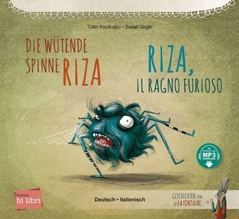 Tülin Kozikoglu: Die wütende Spinne Riza. Deutsch-Italienisch, Buch