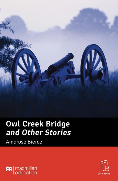 Ambrose Bierce: Owl Creek Bridge and Other Stories, 1 Buch und 1 Diverse