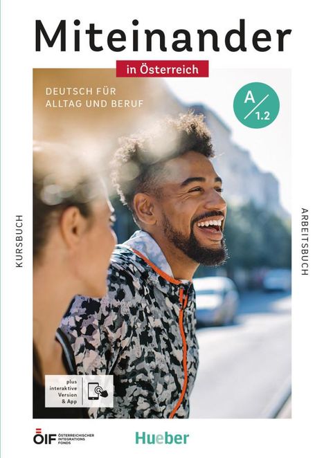 Valeska Hagner: Miteinander in Österreich - Deutsch für Alltag und Beruf A1.2, 1 Buch und 1 Diverse