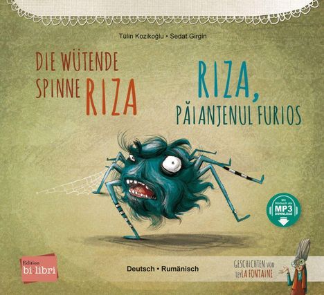 Tülin Kozikoglu: Die wütende Spinne Riza. Deutsch-Rumänisch, Buch