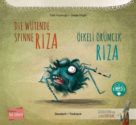 Tülin Kozikoglu: Die wütende Spinne Riza. Deutsch-Türkisch, Buch