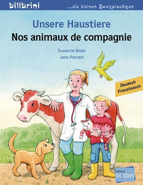 Susanne Böse: Unsere Haustiere. Kinderbuch Deutsch-Französisch, Buch