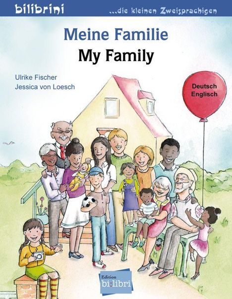 Ulrike Fischer: Meine Familie. Kinderbuch Deutsch-Englisch, Buch