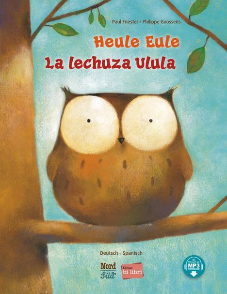 Paul Friester: Heule Eule (Deutsch-Spanisch), Buch