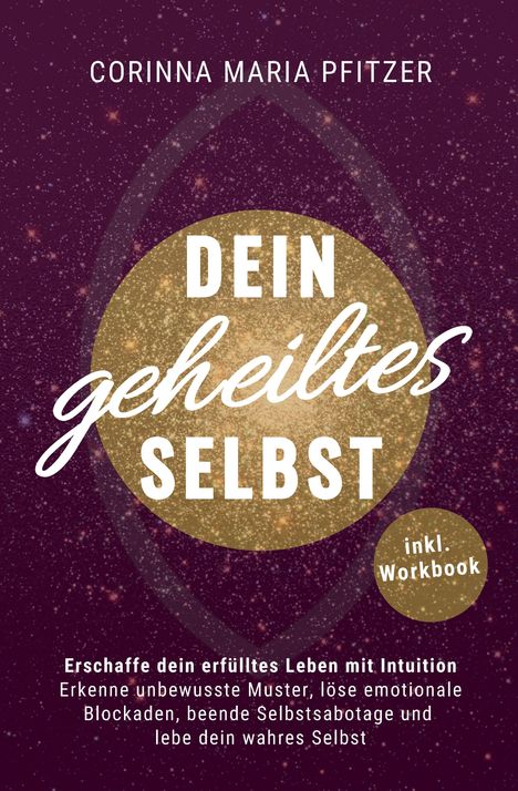 Text: "DEIN geheiltes SELBST" und "inkl. Workbook". Hintergrund: Sternenhimmel mit glitzerndem Kreis.