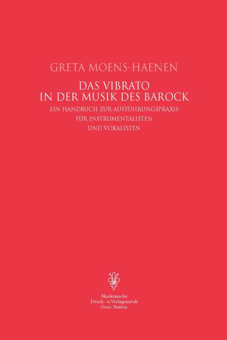 Greta Moens-Haenen: Das Vibrato in der Musik des Barock, Buch