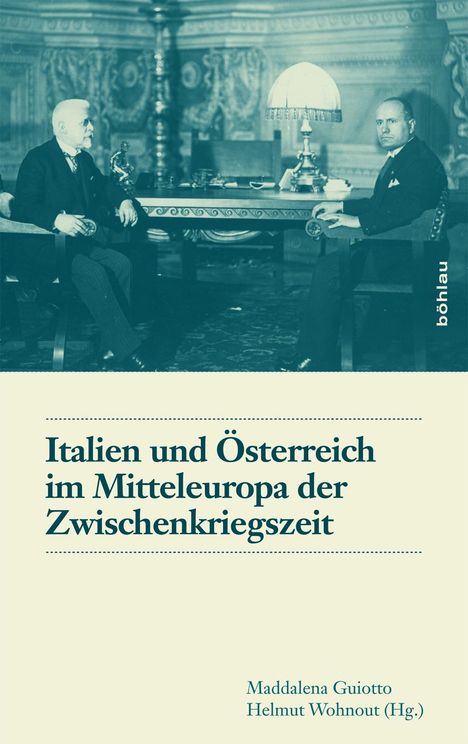 Italien und Österreich im Mitteleuropa der Zwischenkriegsz., Buch