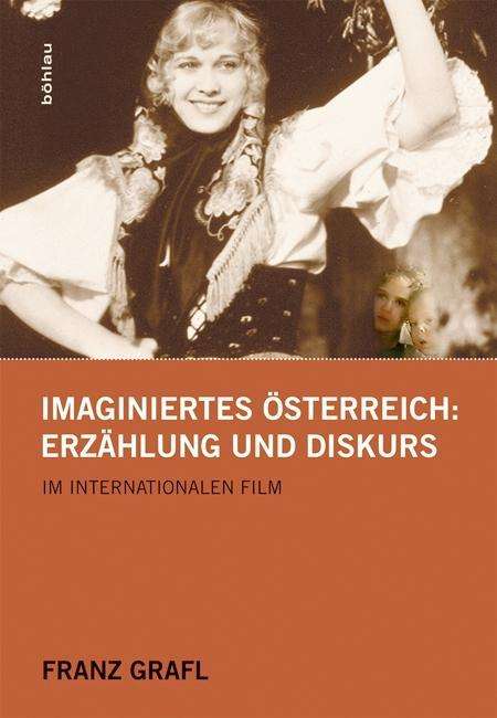 Franz Grafl: Grafl, F: Imaginiertes Österreich, Buch
