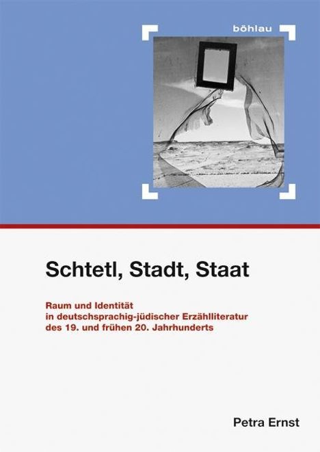 Petra Ernst: Ernst, P: Schtetl, Stadt, Staat, Buch