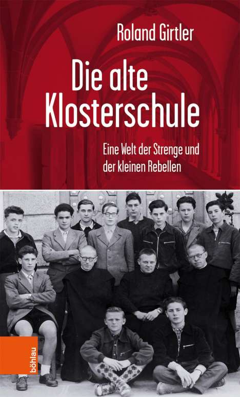 Roland Girtler: Girtler, R: Die alte Klosterschule, Buch