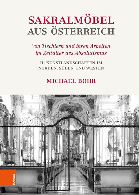 Michael Bohr: Bohr, M: Sakralmöbel aus Österreich. Von Tischlern und ihren, Buch