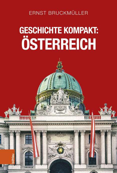 Ernst Bruckmüller: Geschichte kompakt: Österreich, Buch