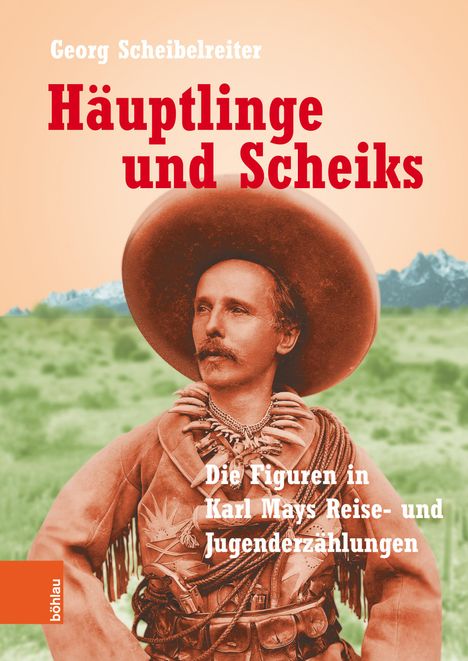 Georg Scheibelreiter: Häuptlinge und Scheiks, Buch