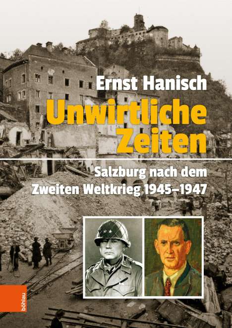 Ernst Hanisch: Unwirtliche Zeiten, Buch