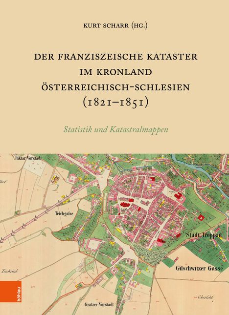 Der Franziszeische Kataster im Kronland Österreichisch-Schlesien (1821-1851), Buch