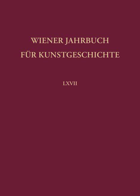 Wiener Jahrbuch für Kunstgeschichte LXVII, Buch