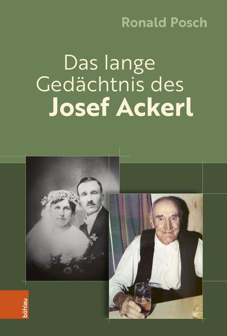 Ronald Posch: Das lange Gedächtnis des Josef Ackerl, Buch