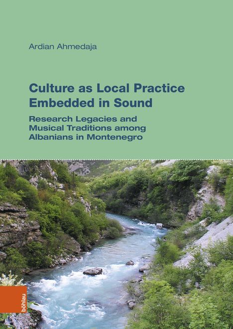 Ardian Ahmedaja: Culture as Local Practice Embedded in Sound, Buch