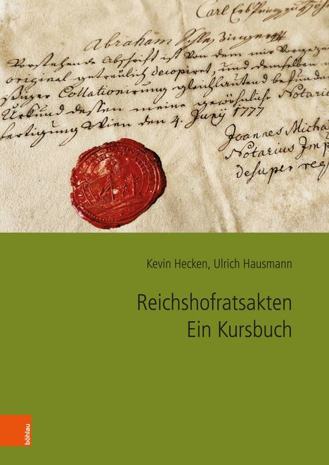 Kevin Hecken: Reichshofratsakten. Ein Kursbuch, Buch