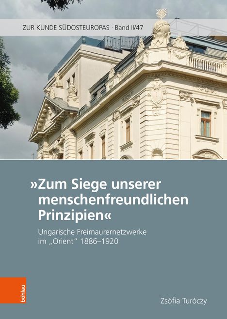 Zsófia Turóczy: "Zum Siege unserer menschenfreundlichen Prinzipien", Buch