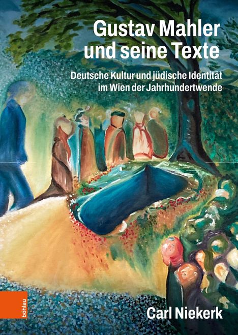 "Gustav Mahler und seine Texte" und "Carl Niekerk" stehen über einer bunten, abstrakten Szene mit Menschen unter Bäumen.