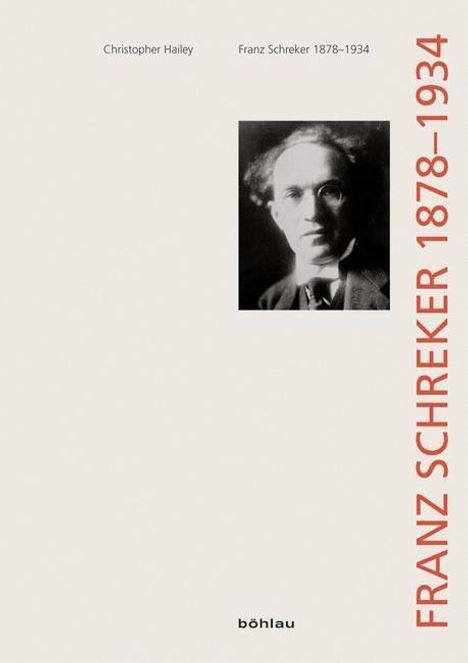 Christopher Hailey: Franz Schreker 1878-1934, Buch
