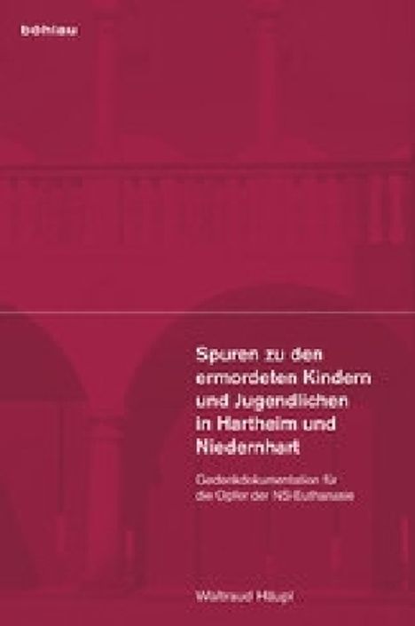Waltraud Häupl: Häupl, W: Spuren zu den ermordeten Kindern und Jugendlichen, Buch