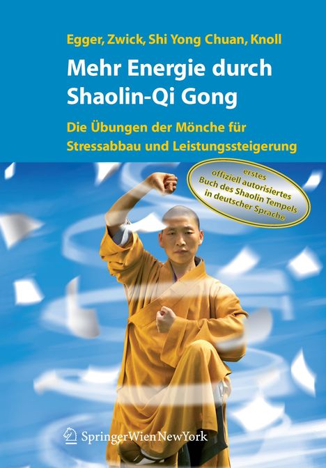 Shi Yong Chuan: Mehr Energie durch Shaolin-Qi Gong, Buch