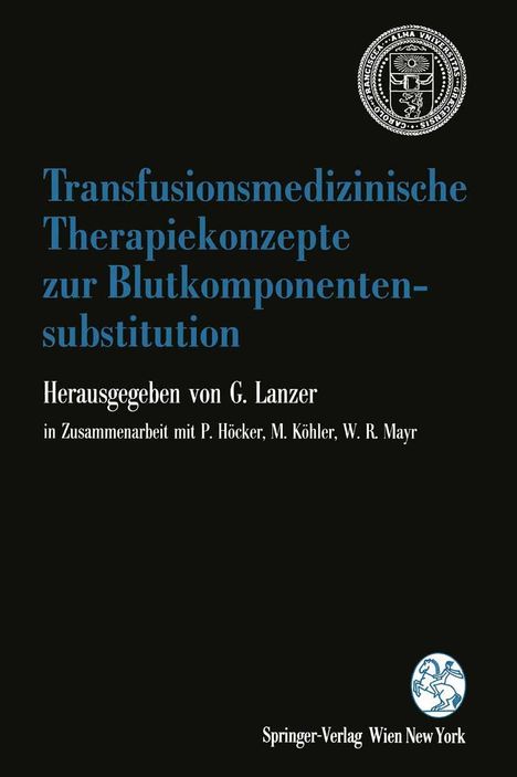 Transfusionsmedizinische Therapiekonzepte zur Blutkomponentensubstitution, Buch