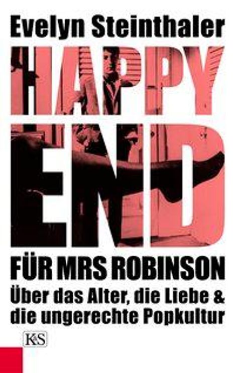 Evelyn Steinthaler: Happy End für Mrs Robinson, Buch