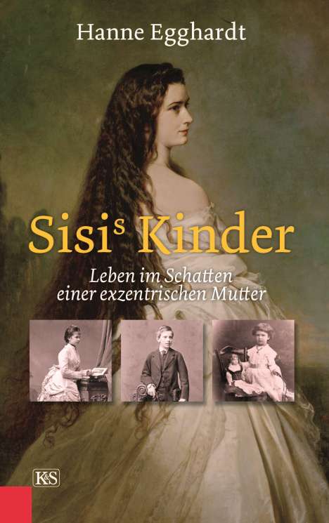 Hanne Egghardt: Sisi's Kinder, Buch